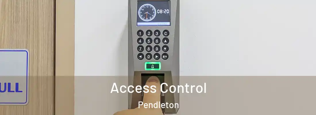 Access Control Pendleton