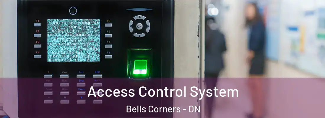  Access Control System Bells Corners - ON