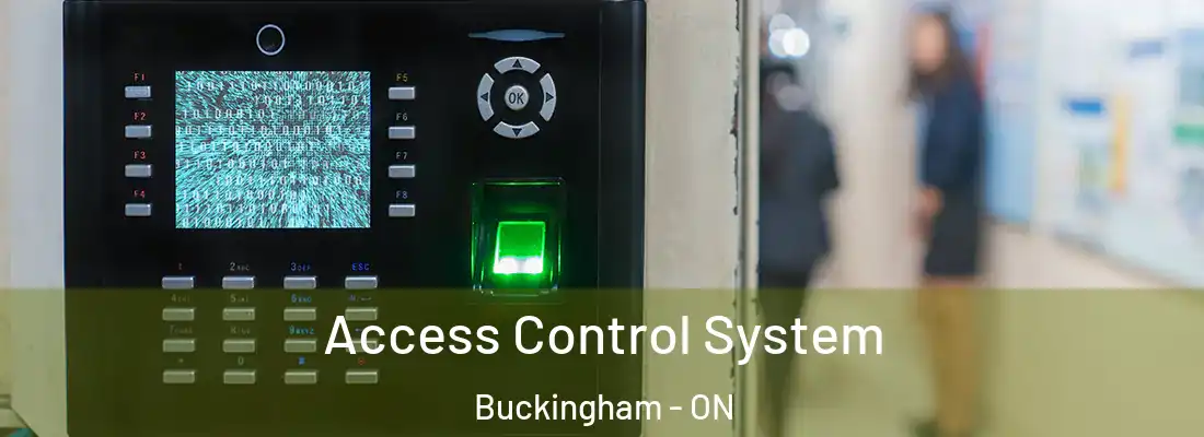  Access Control System Buckingham - ON