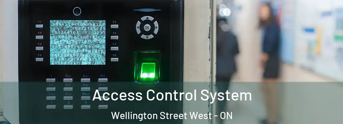  Access Control System Wellington Street West - ON