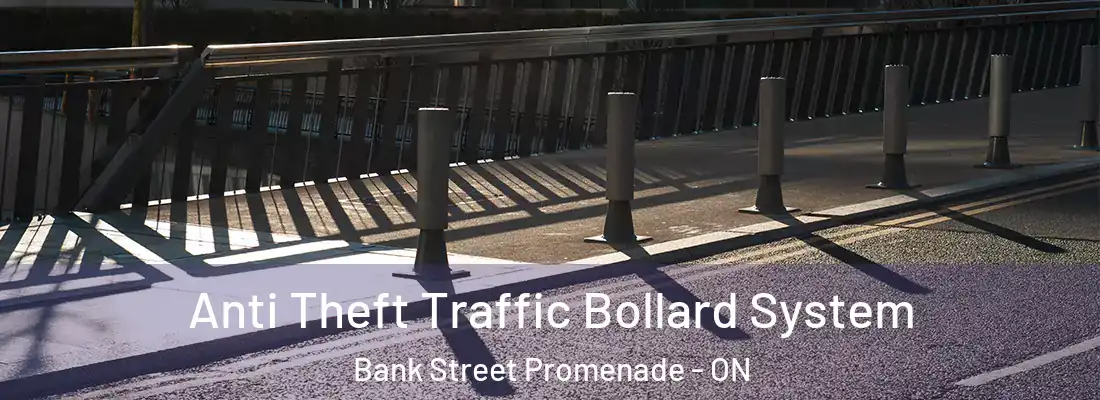  Anti Theft Traffic Bollard System Bank Street Promenade - ON