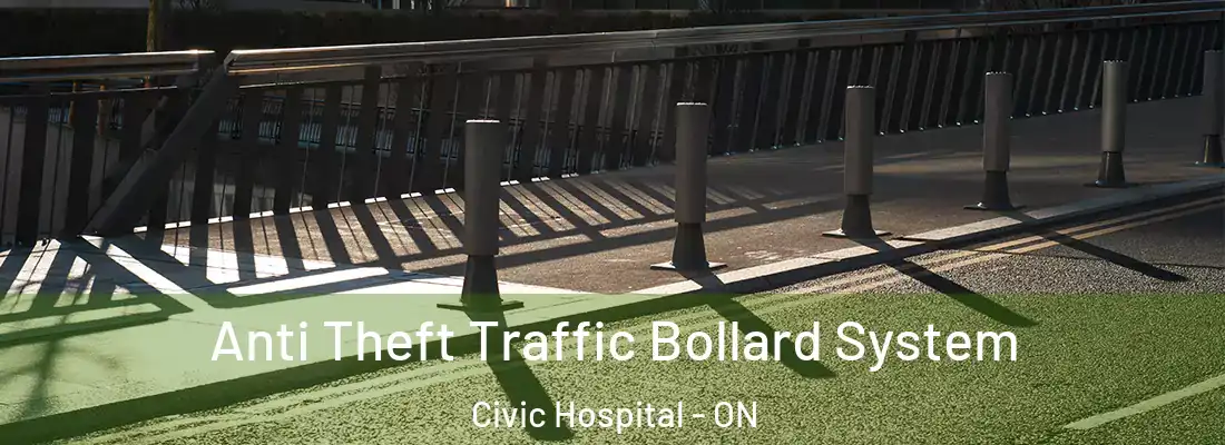  Anti Theft Traffic Bollard System Civic Hospital - ON