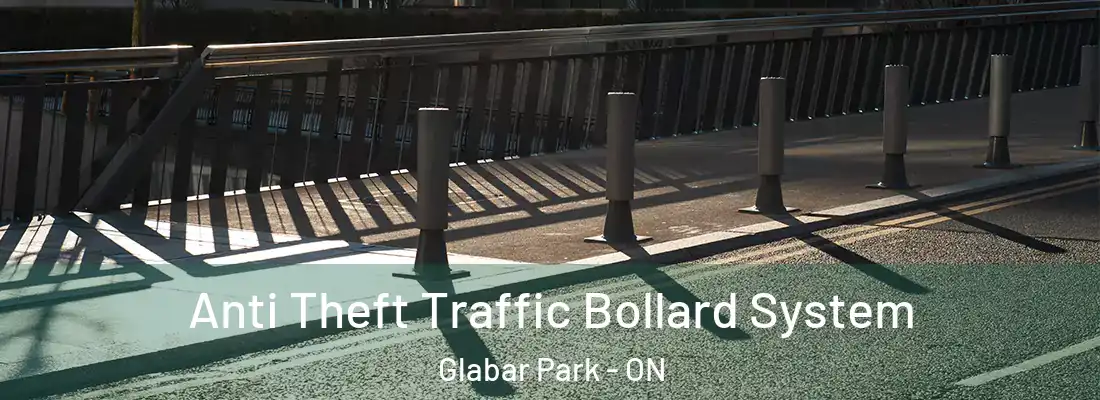  Anti Theft Traffic Bollard System Glabar Park - ON
