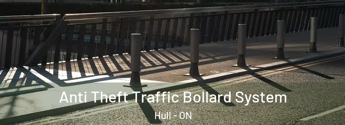 Anti Theft Traffic Bollard System Hull - ON