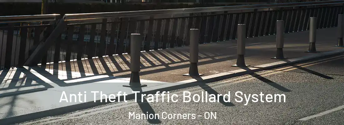  Anti Theft Traffic Bollard System Manion Corners - ON
