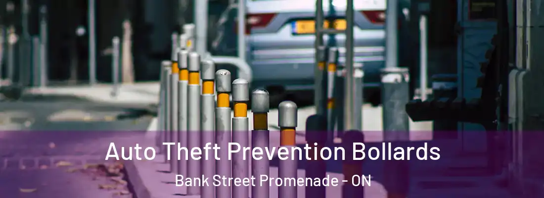  Auto Theft Prevention Bollards Bank Street Promenade - ON