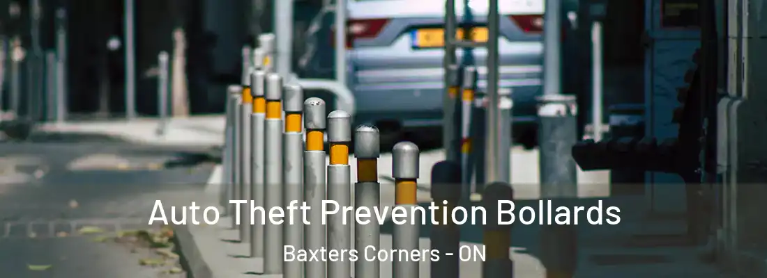  Auto Theft Prevention Bollards Baxters Corners - ON