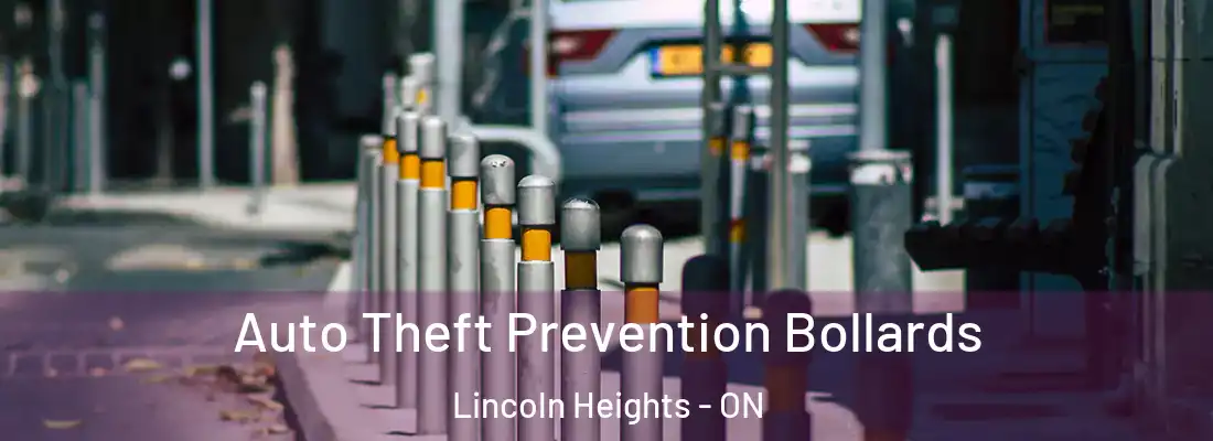  Auto Theft Prevention Bollards Lincoln Heights - ON