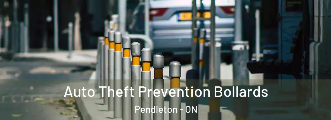  Auto Theft Prevention Bollards Pendleton - ON