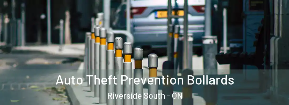  Auto Theft Prevention Bollards Riverside South - ON