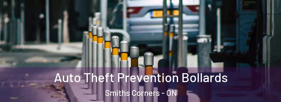  Auto Theft Prevention Bollards Smiths Corners - ON