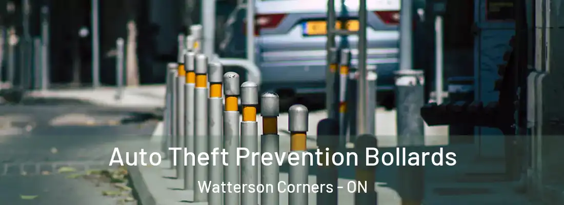  Auto Theft Prevention Bollards Watterson Corners - ON