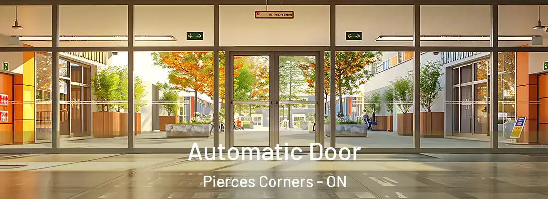  Automatic Door Pierces Corners - ON