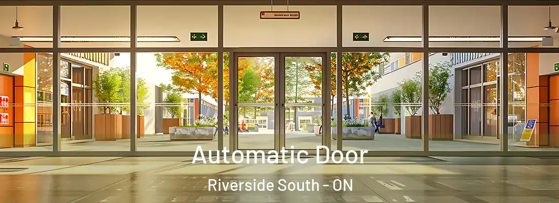  Automatic Door Riverside South - ON