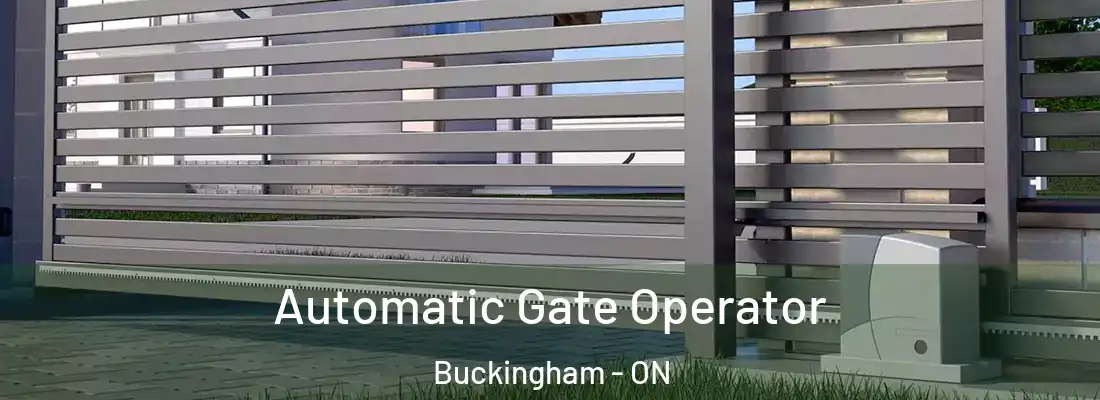 Automatic Gate Operator Buckingham - ON