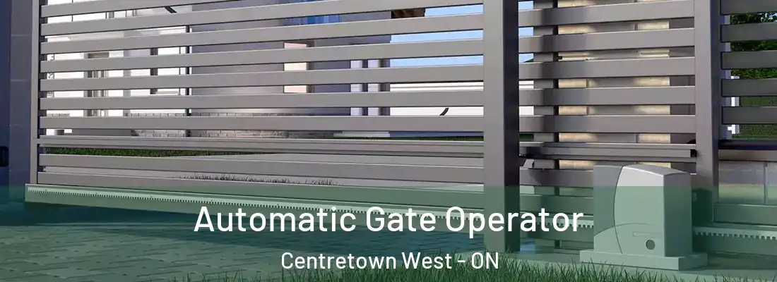  Automatic Gate Operator Centretown West - ON