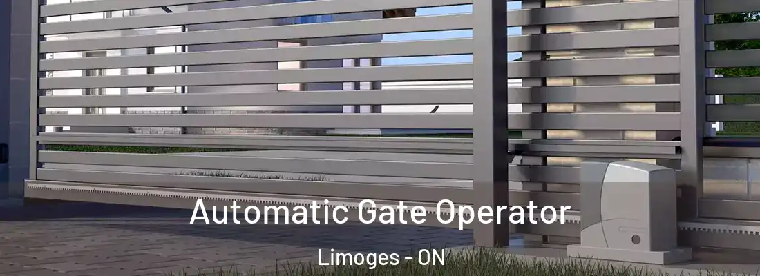  Automatic Gate Operator Limoges - ON