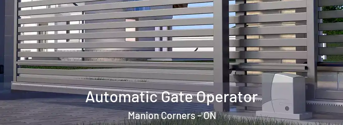  Automatic Gate Operator Manion Corners - ON
