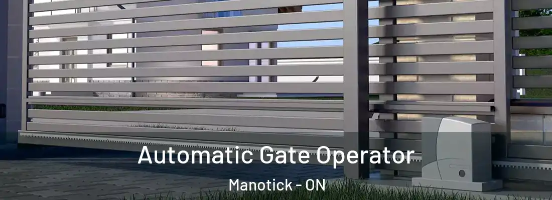  Automatic Gate Operator Manotick - ON