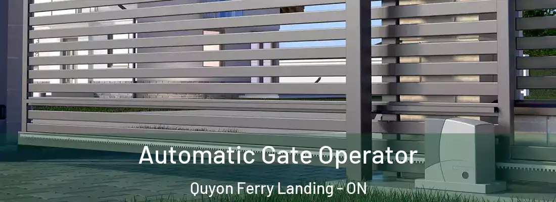  Automatic Gate Operator Quyon Ferry Landing - ON