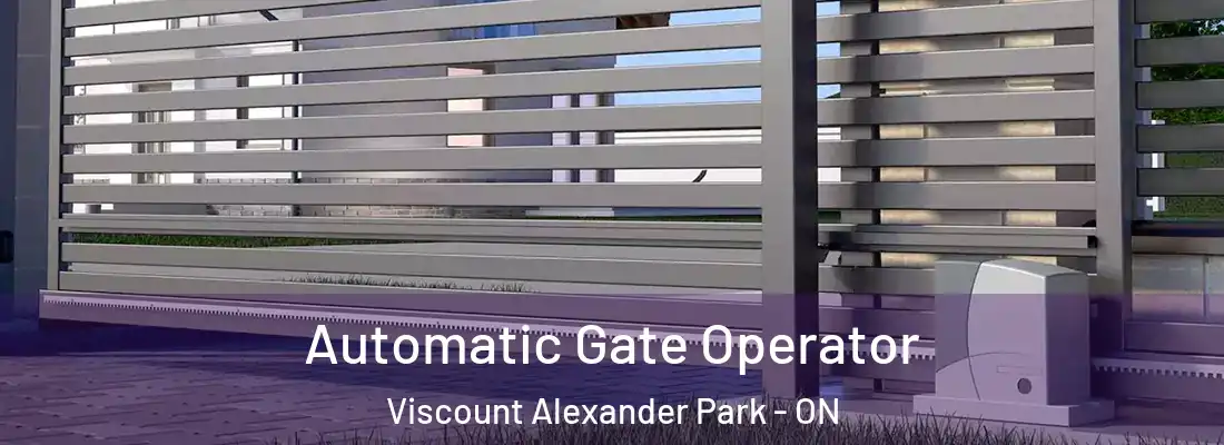  Automatic Gate Operator Viscount Alexander Park - ON
