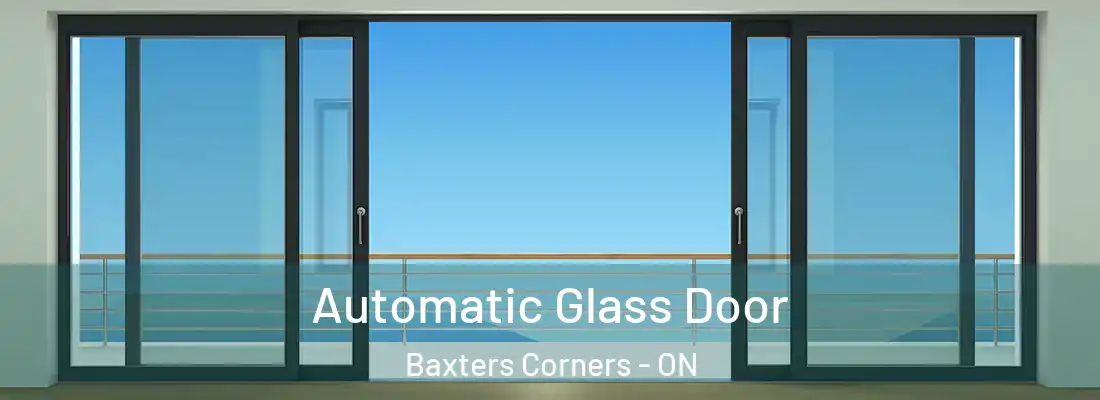  Automatic Glass Door Baxters Corners - ON