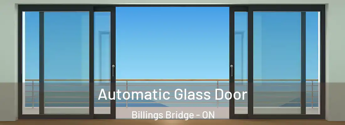  Automatic Glass Door Billings Bridge - ON