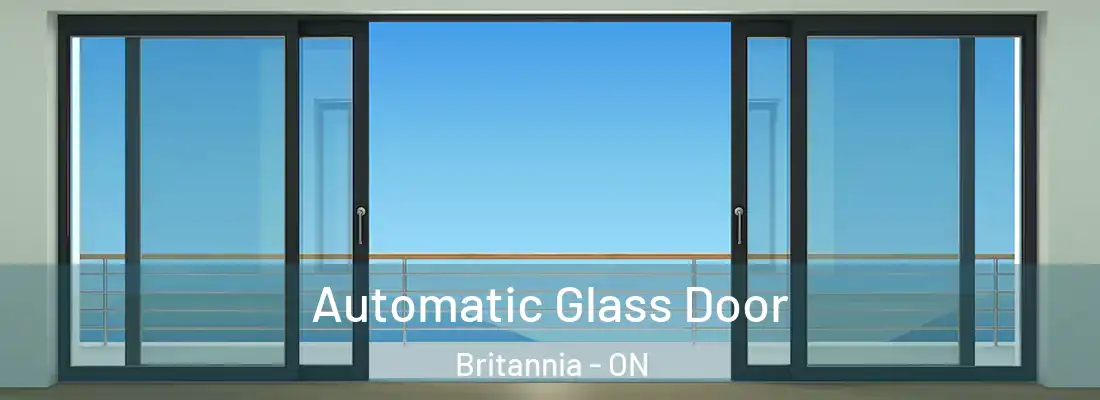  Automatic Glass Door Britannia - ON