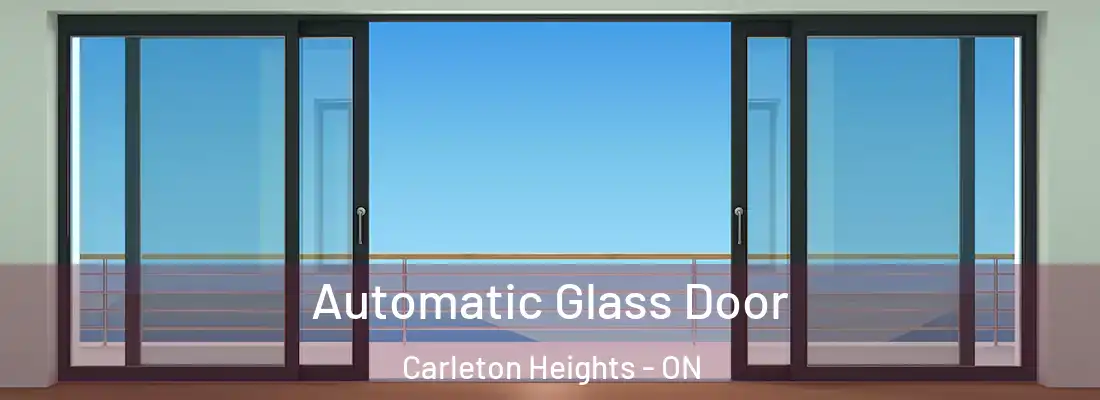  Automatic Glass Door Carleton Heights - ON