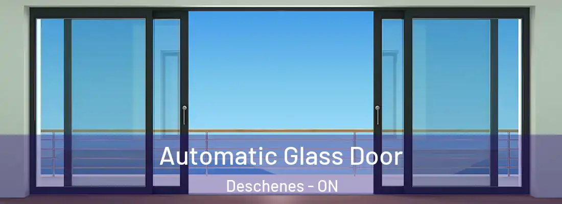  Automatic Glass Door Deschenes - ON