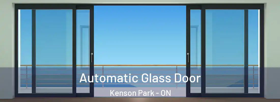  Automatic Glass Door Kenson Park - ON