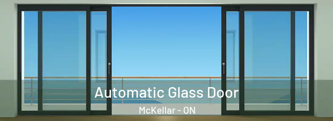  Automatic Glass Door McKellar - ON