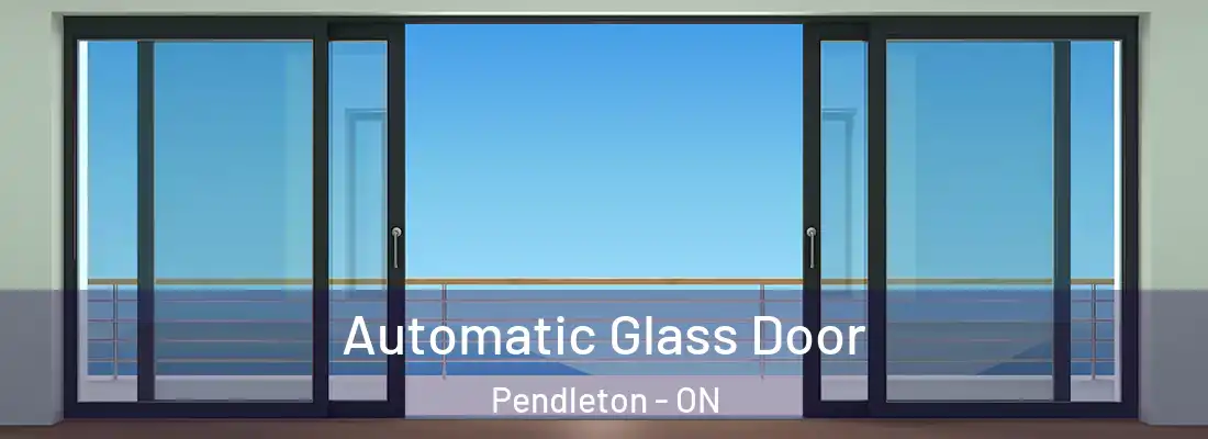  Automatic Glass Door Pendleton - ON