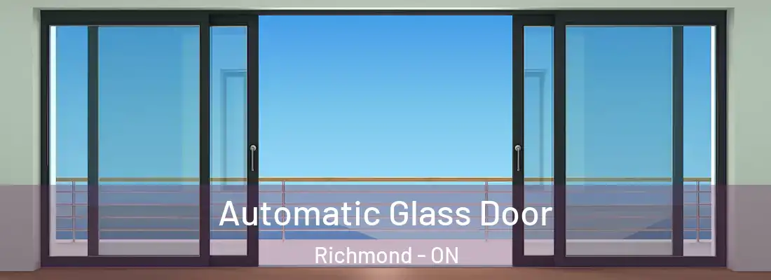  Automatic Glass Door Richmond - ON