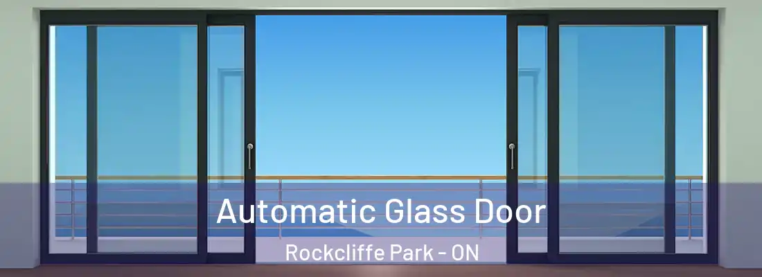  Automatic Glass Door Rockcliffe Park - ON