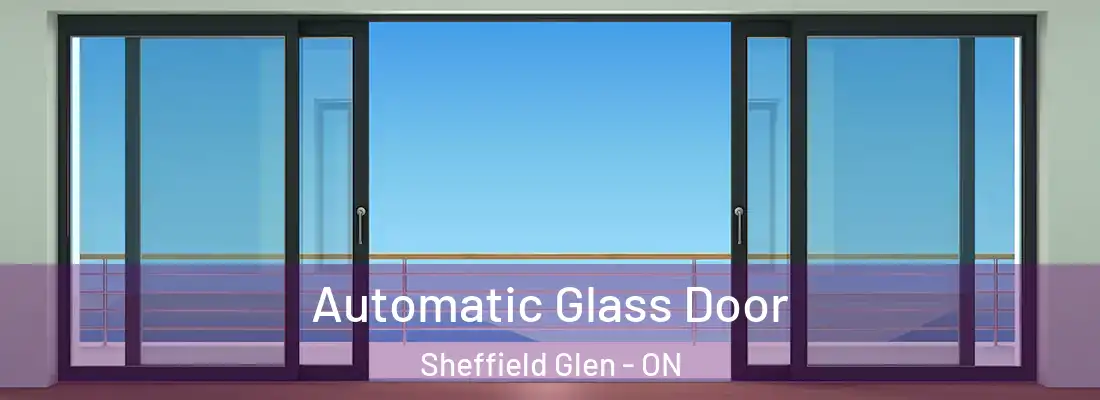  Automatic Glass Door Sheffield Glen - ON