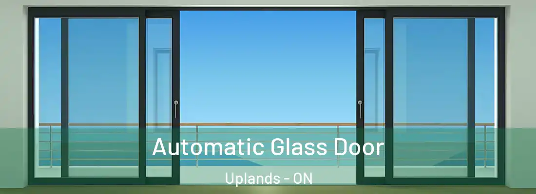  Automatic Glass Door Uplands - ON