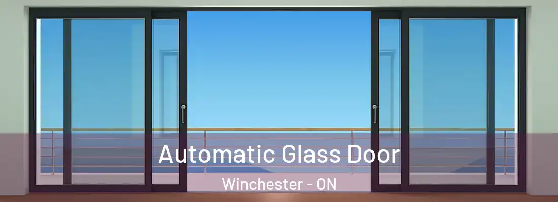  Automatic Glass Door Winchester - ON