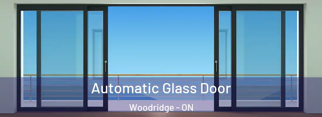  Automatic Glass Door Woodridge - ON