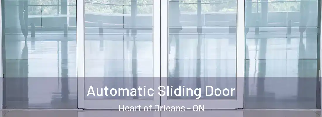  Automatic Sliding Door Heart of Orleans - ON
