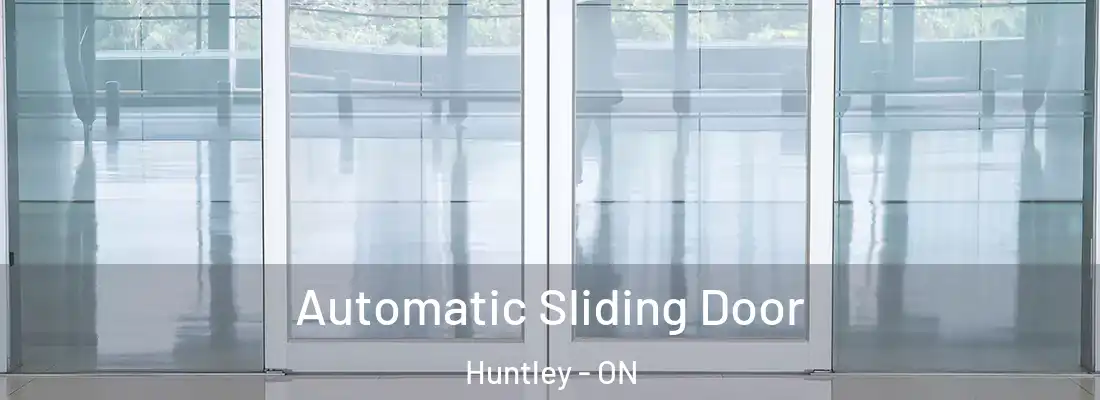  Automatic Sliding Door Huntley - ON