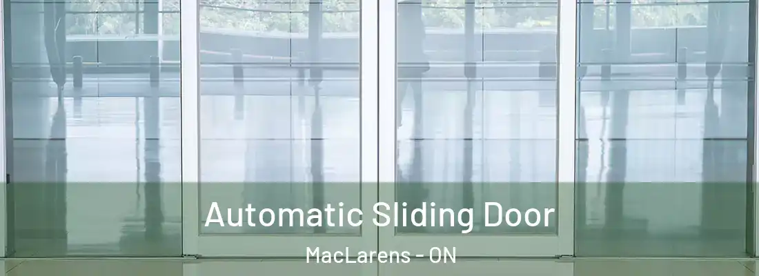  Automatic Sliding Door MacLarens - ON