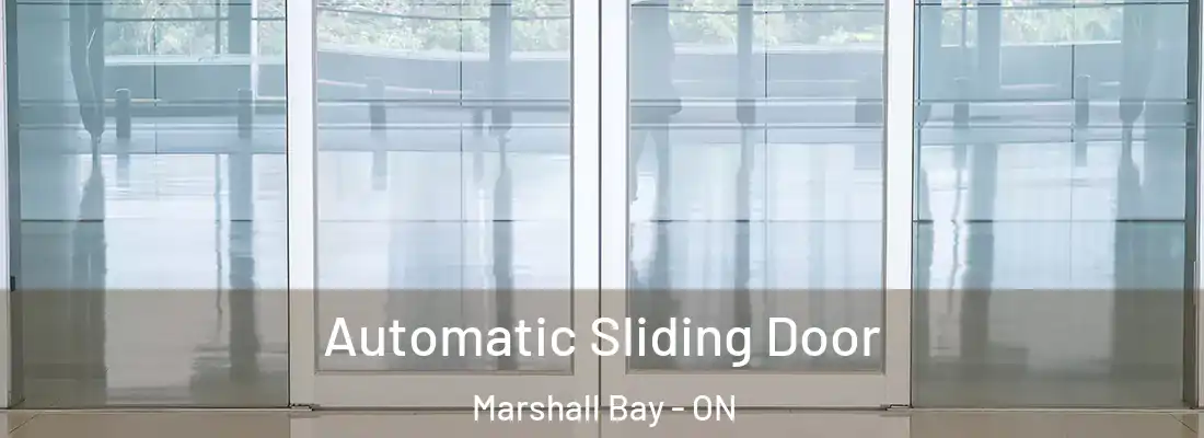  Automatic Sliding Door Marshall Bay - ON
