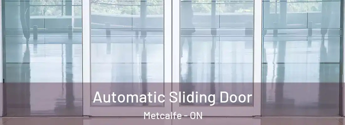 Automatic Sliding Door Metcalfe - ON