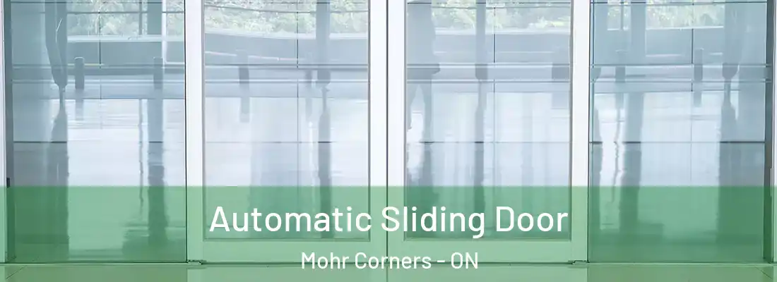 Automatic Sliding Door Mohr Corners - ON