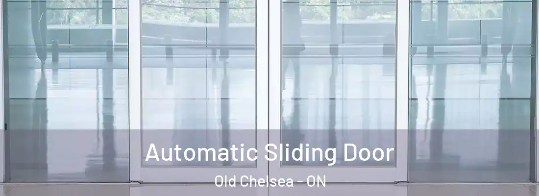  Automatic Sliding Door Old Chelsea - ON