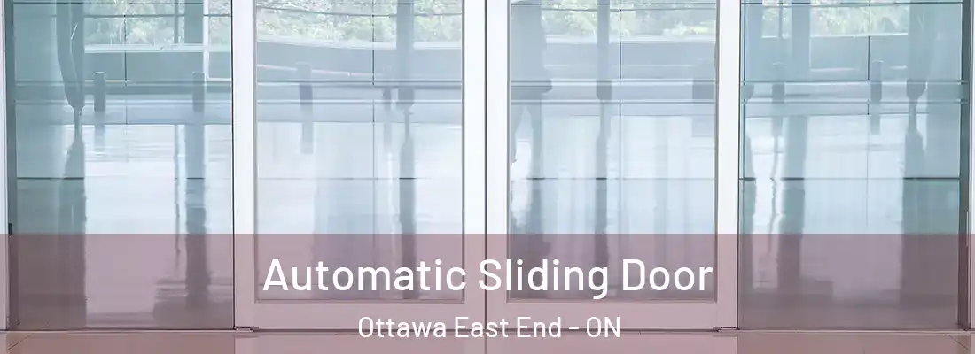  Automatic Sliding Door Ottawa East End - ON