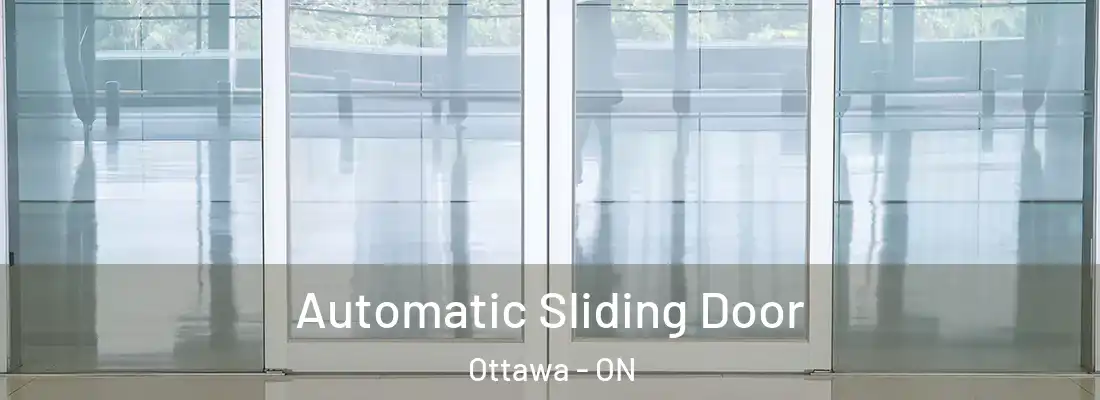  Automatic Sliding Door Ottawa - ON