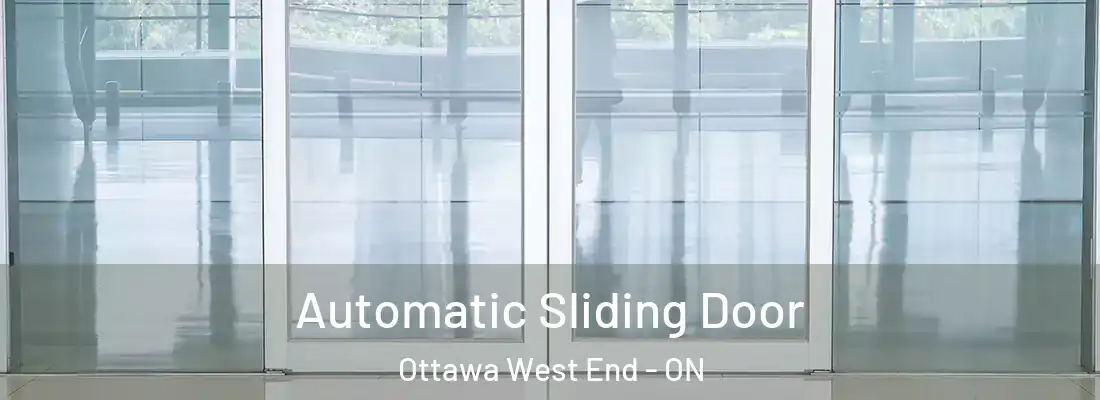  Automatic Sliding Door Ottawa West End - ON