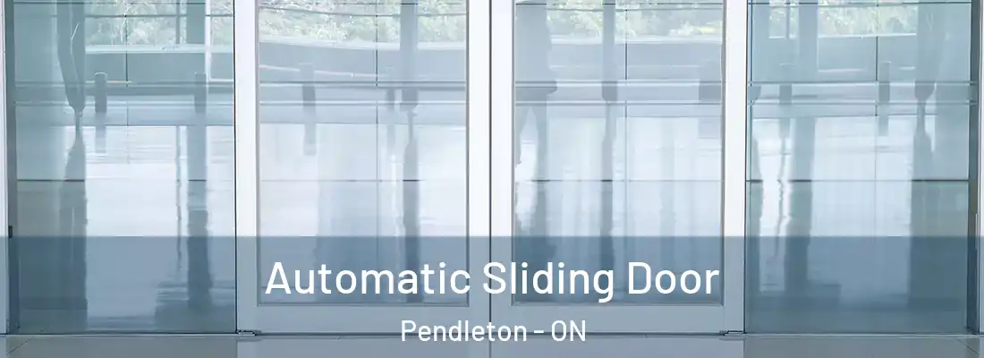  Automatic Sliding Door Pendleton - ON